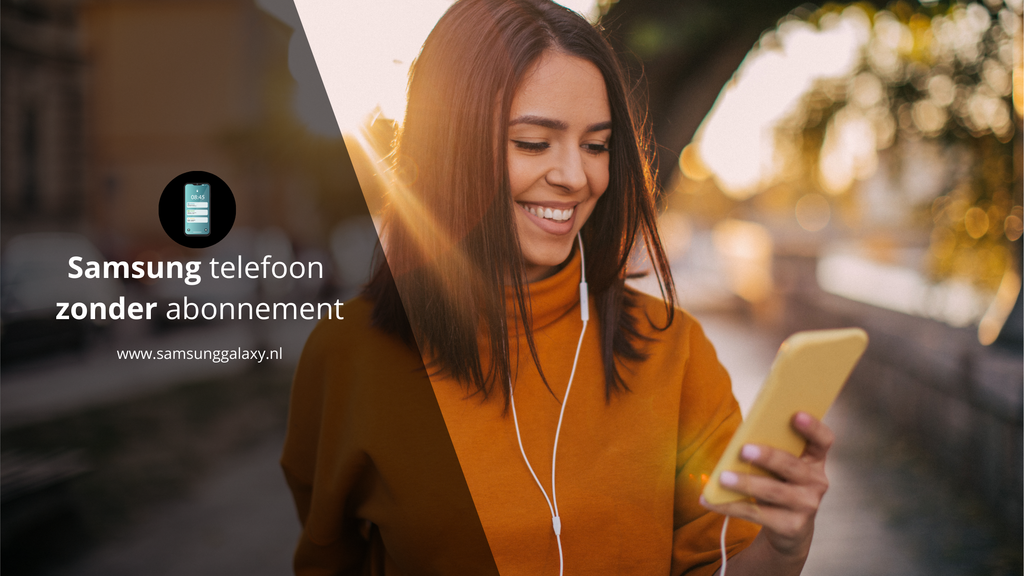 Samsung telefoon zonder abonnement