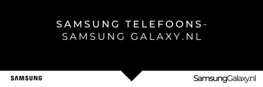 Alle Samsung telefoons: welke telefoon van Samsung past bij jou?